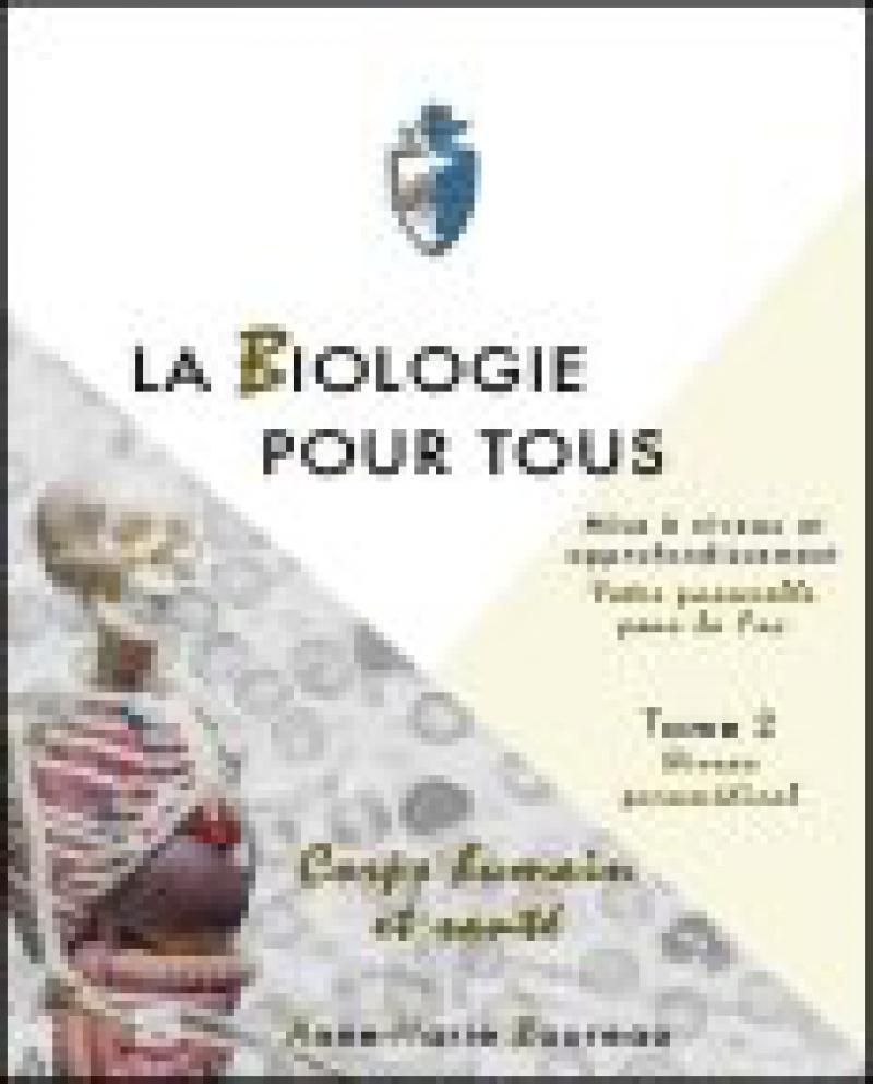 LA BIOLOGIE POUR TOUS - Tome 2B